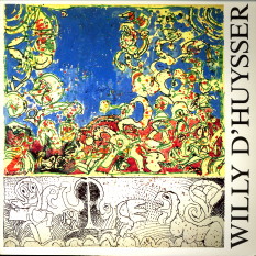  - Gallery Willy d'Huysser. Recent acquisitions autumn 1988
