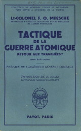 MIKSCHE, LIEUTENANT-COLONEL F.O. - Tactique de la guerre atomique. Retour aux tranches?