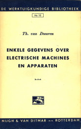 DUUREN, TH. VAN - Enkele gegevens over electrische machines en apparaten
