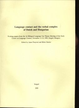 FENYVESI, ANNA / SANDOR, KLARA - Laguage contact and the verbal complex of Dutch and Hungarian   )