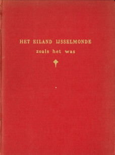 RIJKHOEK, J - Het eiland IJsselmonde zoals het was 1900 - 1940