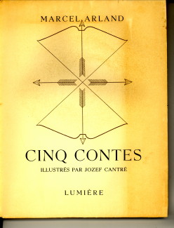 ARLAND, MARCEL - Cinq contes