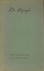 HATTUM, JAC. VAN - De Spiegel. Vijf verhalen