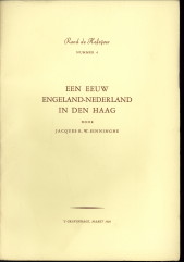 SINNINGHE, JACQUES R.W - Een eeuw Engeland-Nederland in Den Haag