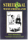 RUITENBERG, PETER - Streek & Taal West-Friesland met Van Hepscheutens 