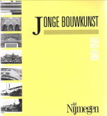 HVELL TOT WESTERFLIER-SPEYART VAN WOERDEN, DRS.M.C - Jonge Bouwkunst Nijmegen 1850 - 1940