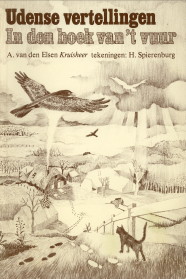 ELSEN, A. VAN DEN - KRUISHEER - Udense vertellingen. In den hoek van 't vuur