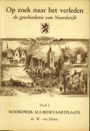 HILTEN, DR. W. VAN - Noordwijk als bedevaartplaats (deel I)