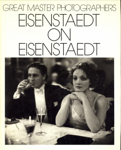 EISENSTAEDT, ALFRED (PHOTOS AND TEXT) - Eisenstaedt on Eisenstaedt. A self-portrait