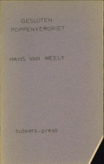 WEELY, HANS VAN - Gesloten poppenverdriet