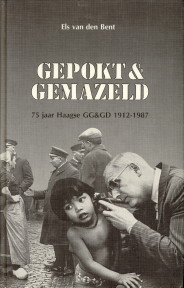BENT, ELS VAN DEN - Gepokt & gemazeld. 75 Jaar Haagsem GG & GD 1912 - 1987