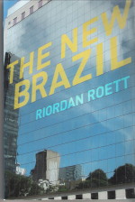 ROETT, RIORDAN - The new Brazil
