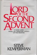 KEMPERMAN, STEVE - Lord of the second advent. A rare look inside the terrifying world of the moonies