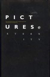 PEETERS, HARRY .EN ANDEREN - Pictures Eternity. Drie manieren om de tijd te verzetten in de hedendaagse fotografie