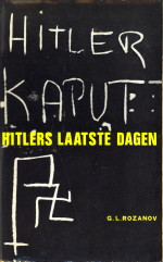 ROZANOV, G.L - Hitlers laatste dagen