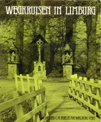EGELIE, GODFRIED C.M - Wegkruisen in Limburg