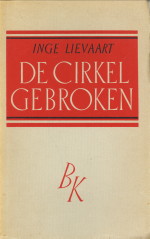 LIEVAART, INGE (BIJEENGEBRACHT DOOR) - De cirkel gebroken