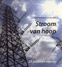 BROKERHOF-VAN DER WAA - Stroom van hoop. 25 Psalmen van nu