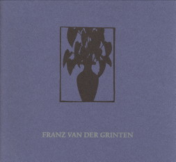  - Ausstellung van der Grinten. Franz van der Grinten. Franz Joseph van der Grinten. Ingeborg van der Grinten.Gerhard van der Grinten. Daphne van der Grinten. Katalog zur Ausstellung van der Grinten im Haus im Schluh Worpswede 17.Mai - 31. Juli 1996. Alle 5