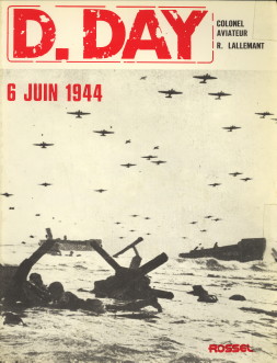 LALLEMANT, COLONEL AVIATEUR R - D. Day. 6 juin 1944