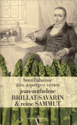 JOSEPH, FRANOIS (RALISATION) - Bouillabaisse aux asperges vertes. Jean-Anthelme Brillat-Savarin & reine Sammut.