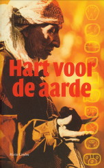 COOLEN, MARIO - Hart voor de natuur. Cultuur, spiritualiteit en mensenrechten van Maya's in Guatamala