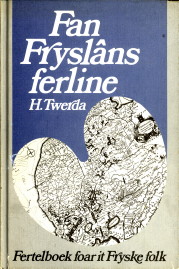 TWERDA, H - Fan Fryslns ferline. Fertelboek foar it Fryske folk