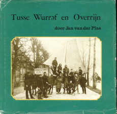 PLAS, JAN VAN DER - Tusse Wurref en Overrijn