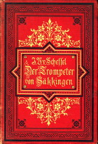 SCHEFFEL, JOSEPH VICTOR VON - Der Trompeter von Skkingen. ein Sang vom Oberrhein