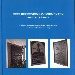 ATEMA, SJOUKJE; GLAUDEMANS, CORIEN - Drie herdenkingsmonumenten met 45 namen. Haagse gemeenteambtenaren omgekomen in de Tweede Wereldoorlog