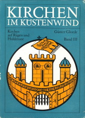 GLOEDE, GNTHER - Kirchen im Kstenwind. Band III Kirchen auf Rgen und Hiddensee