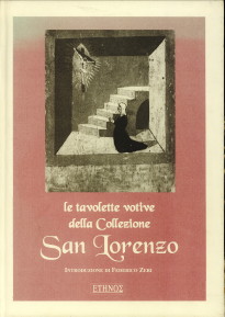 CRISPOLTI, F.C.; RANALDI, EZIO; VALENTE, LEONARDO - Le tavolette votive della collezione San Lorenzo