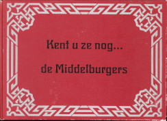 HAM, DR. J. VAN / LEYNSE, B - Kent u ze nog.de Middelburgers