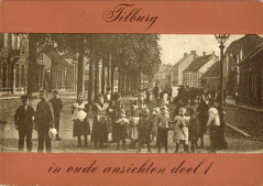 SCHURINK, DRS. H.J.A.M - Tilburg in oude ansichten deel 1
