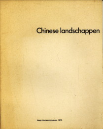 FONTEIN, DR. J - Chinese landschappen. Schilderingen uit de kollektie van Mr. en Mrs. Earl Morse