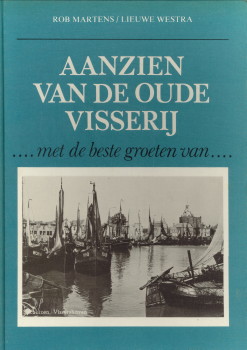 MARTENS, ROB / WESTRA, LIEUWE - Glorie van de oude binnenvaart.met de beste groeten van.