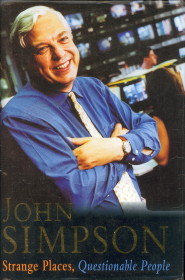 SIMPSON, JOHN - Strange places, questionable people