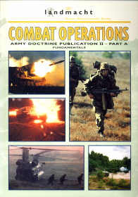  - Combat operations. Army Doctrine Publication II (fundamentals) and part B (combat operations against a regular enemy force) 2 Volumes