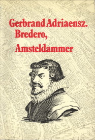 STUIVELING, GARMT (SAMENGESTELD DOOR) - Memoriaal Van Bredero. Documentaire van een dichterleven