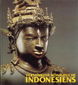 EGGEBRECHT, EVA; SEIDEL, MATTHIAS (REDAKTION) - Versunkene Knigreiche Indonesiens