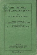 ROTH M.A., D. PHIL. CECIL - The record of European Jewry