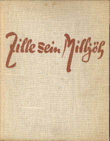 SCHUMANN, WERNER (AUSWAHL UND TEXT) - Zille sein Milljh