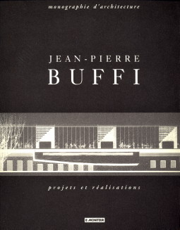 CHAPEL, ENRICO - Jean-Pierre Buffi, projets et ralisations