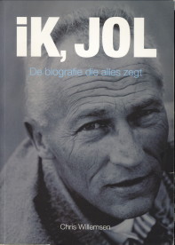 WILLEMSEN, CHRIS - Ik Jol, de biografie, die alles zegt