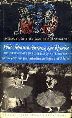 GNTHER, HELMUT / SCHFER, HELMUT - Vom Schmamanentanz zur Rmba. Die Geschichte des Gesellschaftstanzes