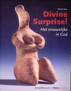 KEEL, OTHMAR - Divine surprise! Het vrouwelijke in God. Een verborgen kant van de Bijbelse God