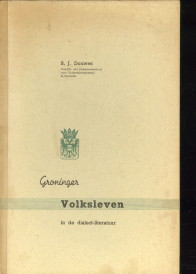 DOUWES, B.J - Groninger volksleven in de dialect-literatuur