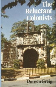 GREIG, DOREEN - The reluctant colonists. Netherlanders abroad in the 17th and 18th centuries