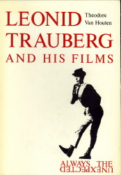 HOUTEN, THEODORE VAN - Leonid Trauberg and his films. Always the unexpected