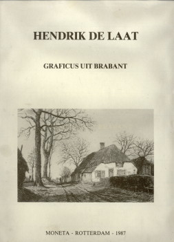 VEN, DRS. F.J.M. VAN DE - Hendrik de Laat. Graficus uit Brabant